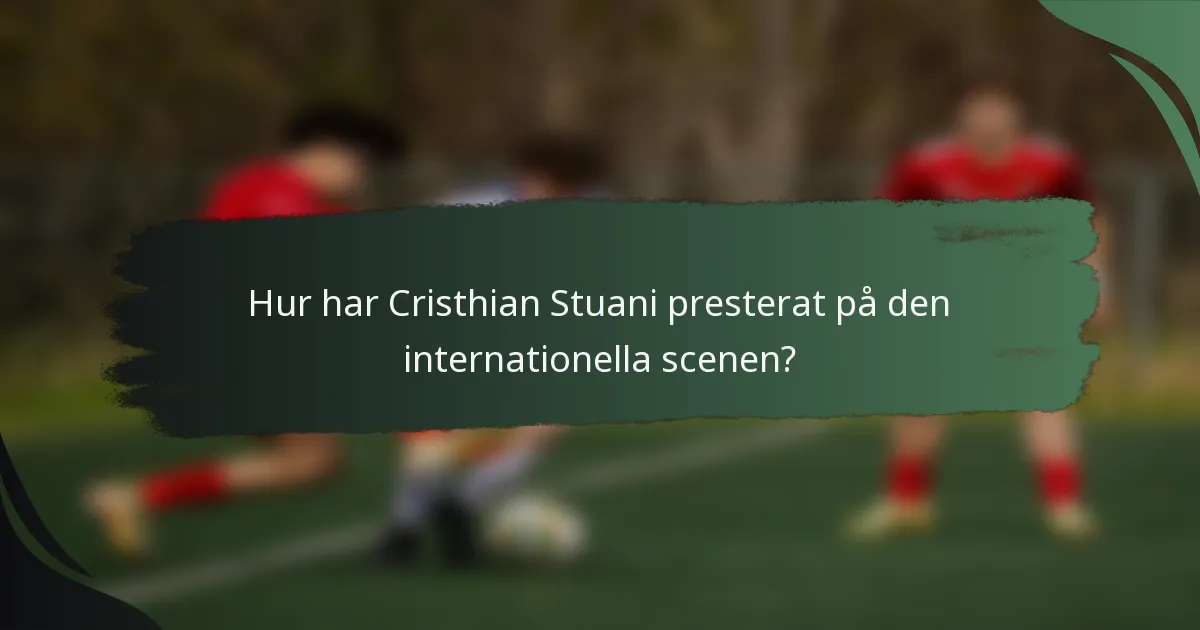 Hur har Cristhian Stuani presterat på den internationella scenen?